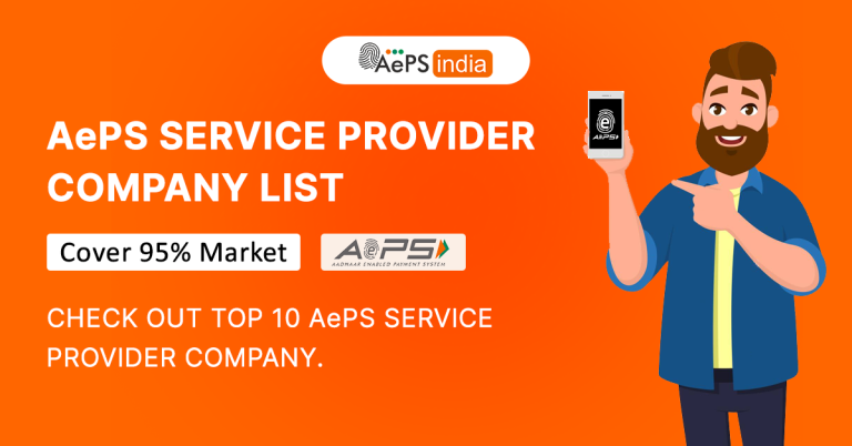 Top AEPS Service Provider Company List That Covers 95% Market In 2024 ...