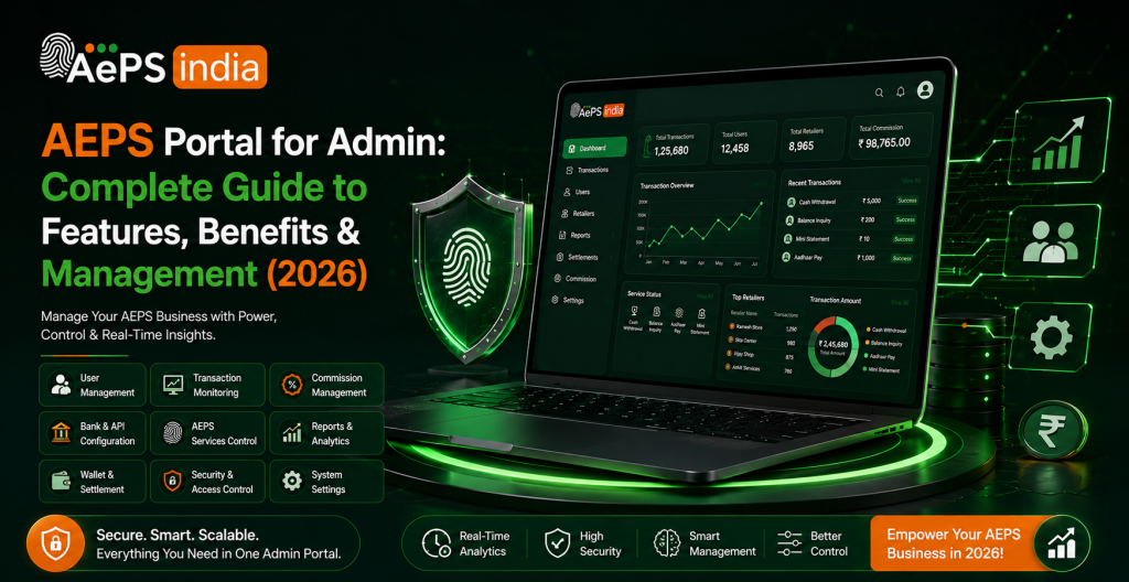 AEPS Portal for Admin: Complete Guide to Features, Benefits & Management (2026)