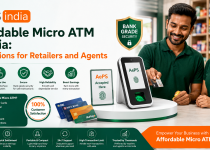 Affordable Micro ATM in India: Best Options for Retailers and Agents