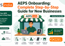 AEPS Onboarding: Complete Step-by-Step Guide for New Businesses