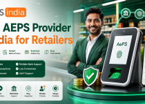 Best AEPS Provider in India for Retailers