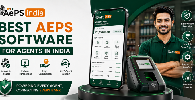 Best AEPS Software for Agents in India