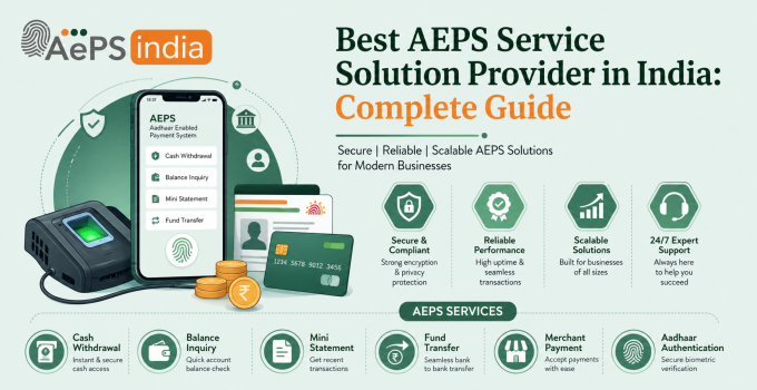 Best AEPS Service Solution Provider in India: Complete Guide