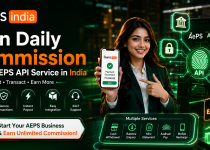 Earn Daily Commission Using AEPS API Service in India