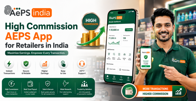 High Commission AEPS App for Retailers in India