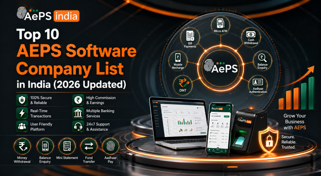 Top 10 AEPS Software Company List in India (2026 Updated)