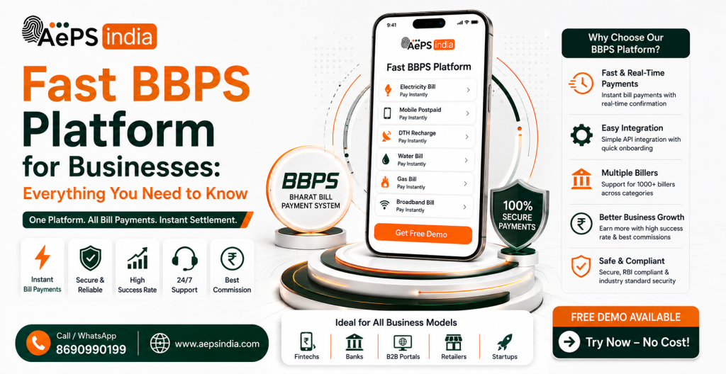 Fast BBPS Platform for Businesses: Everything You Need to Know