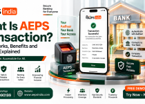 What Is AEPS Transaction? How It Works, Benefits and Services Explained